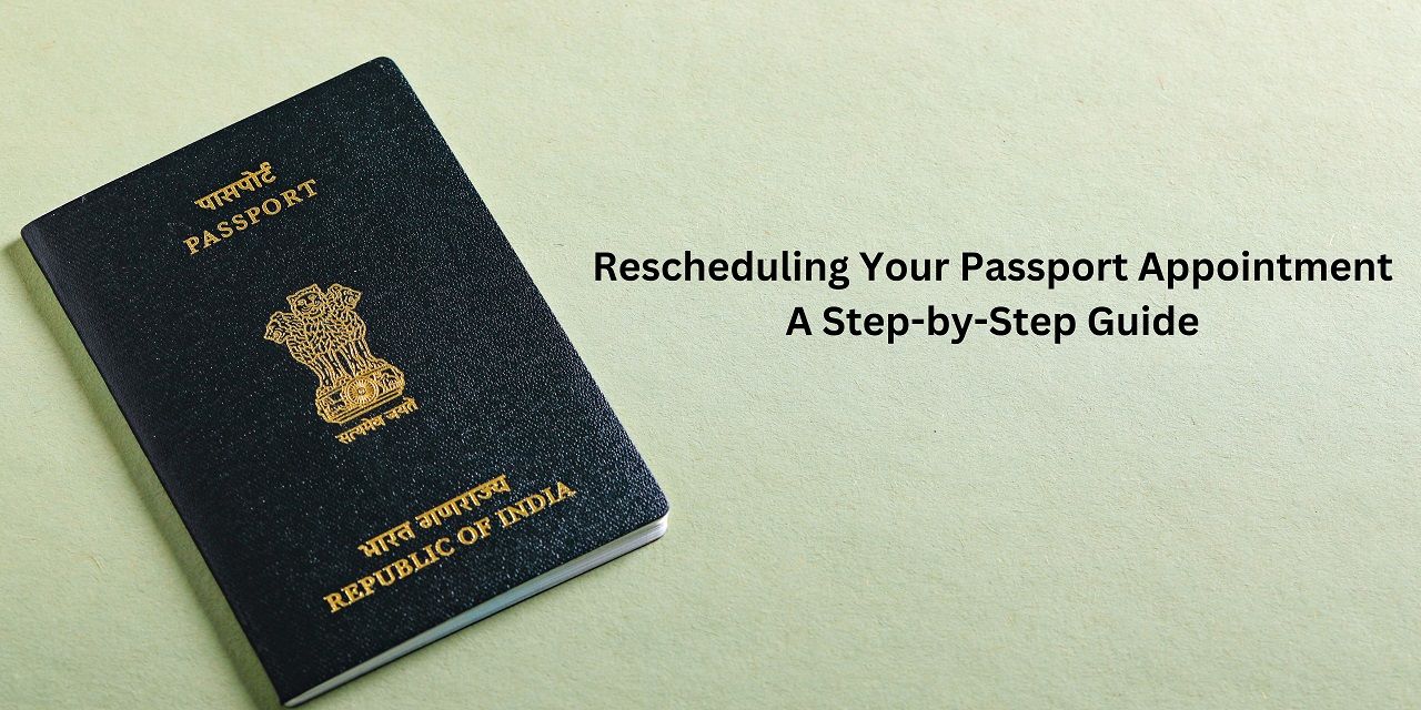 Passport rescheduling tips